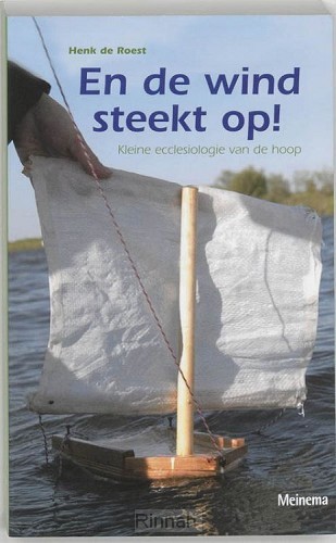En de wind steekt op