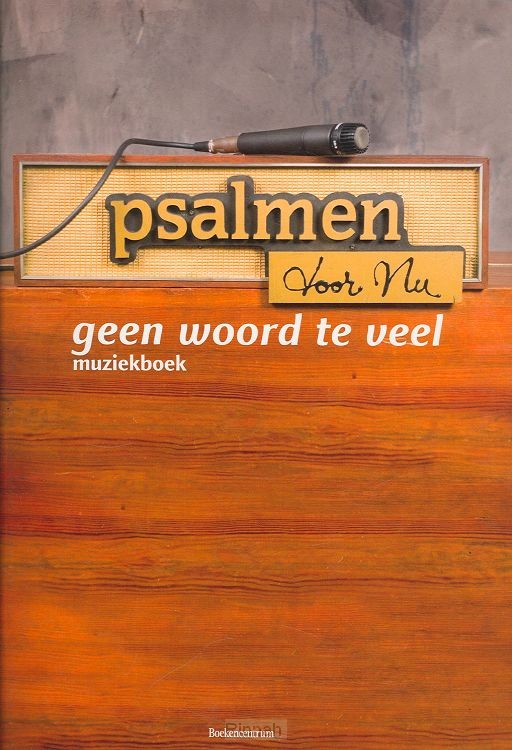 Psalmen voor Nu / Geen woord te veel