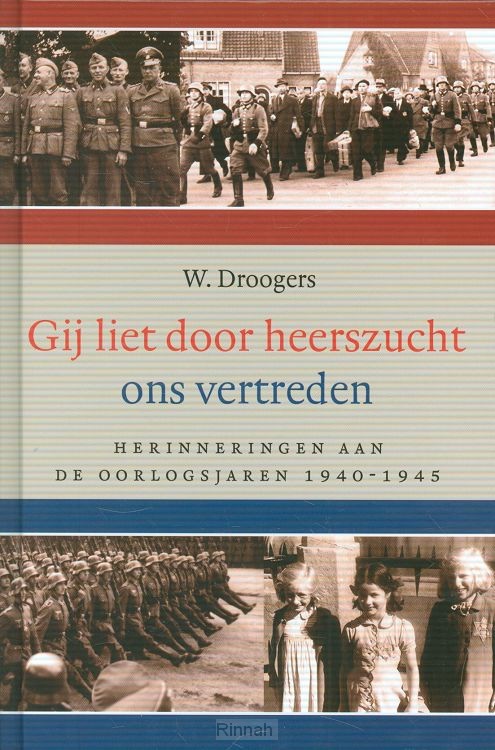 Gij liet door heerszucht ons vertreden