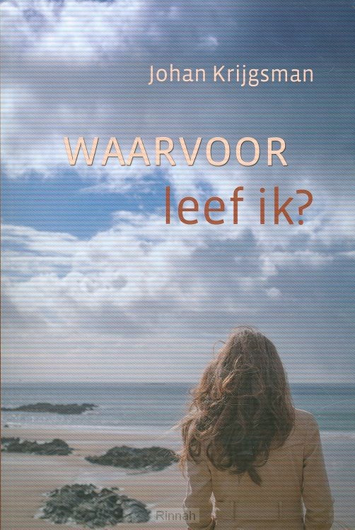 Waarvoor leef ik