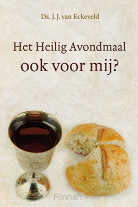 Heilig avondmaal ook voor mij?