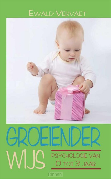 Groeienderwijs / Psychologie van 0 tot 3