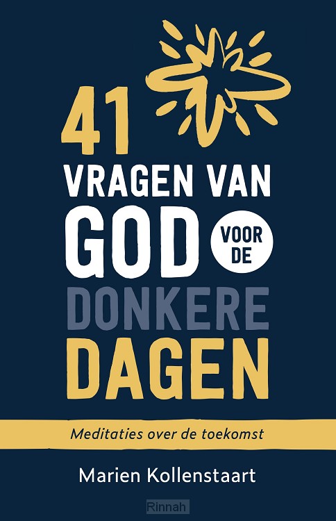 41 vragen van God voor de donkere dagen
