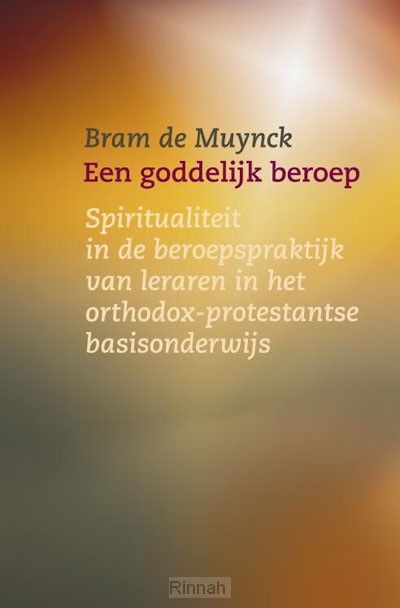 Een goddelijk beroep