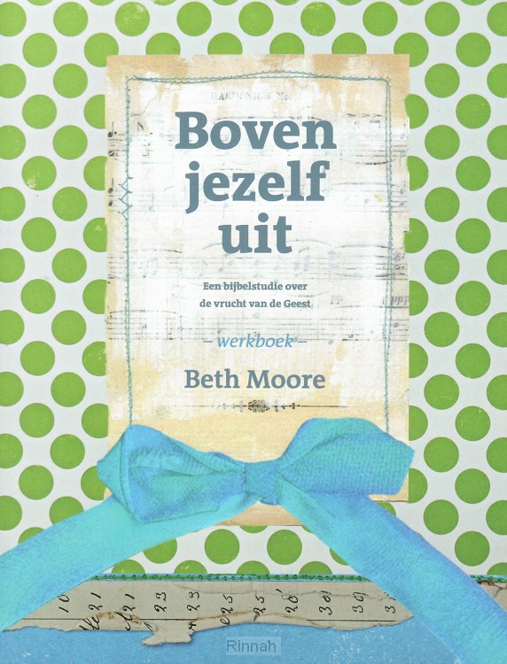 Een bijbelstudie over de vrucht van de Geest. -Werkboek-