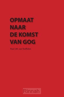 Opmaat naar de komst van Gog