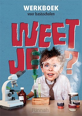 Weet je? Werkboek voor basisscholen