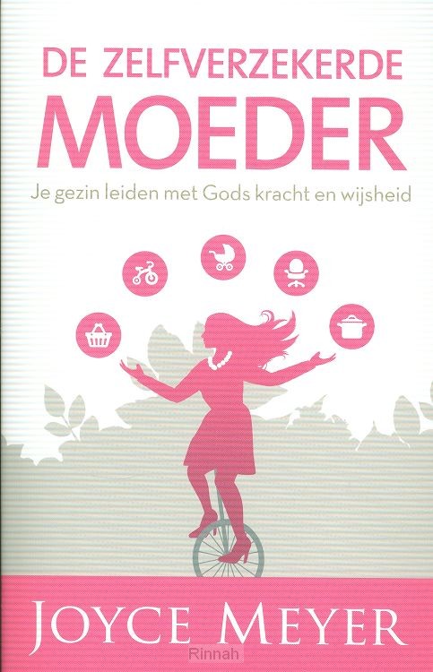 De zelfverzekerde moeder