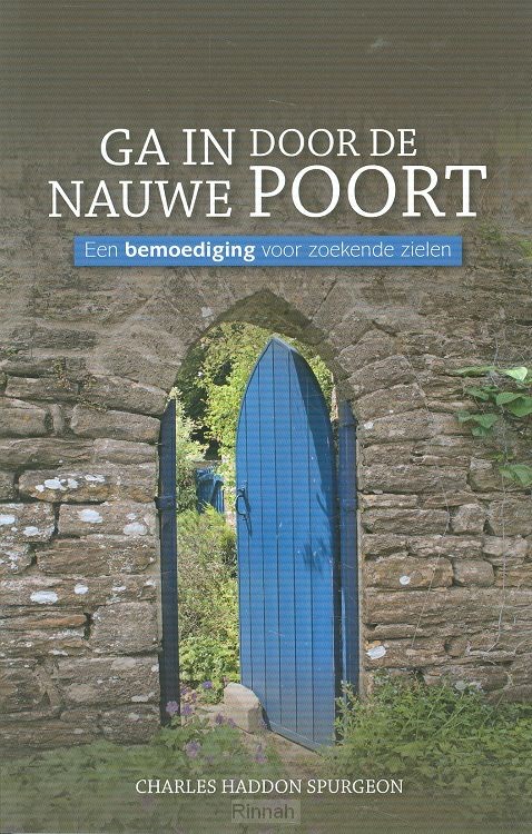 Ga in door de nauwe poort
