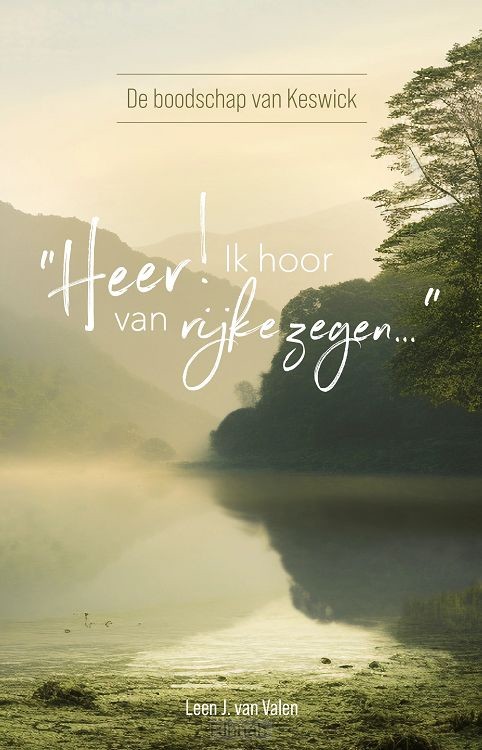 Heer! Ik hoor van rijke zegen