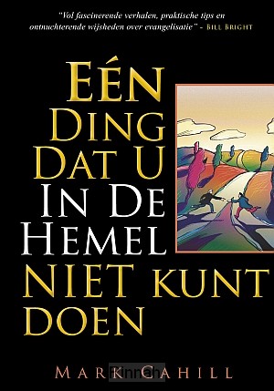 Een ding dat u in de hemel niet kunt doe