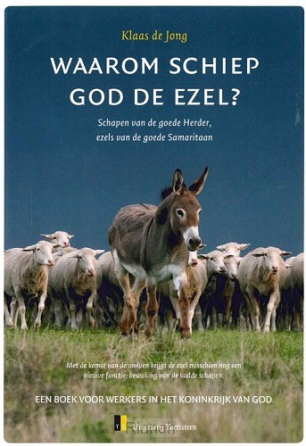 Schapen van de goede Herder, ezels van de goede Samaritaan.