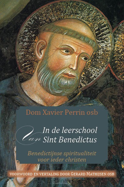 In de leerschool van Sint Benedictus