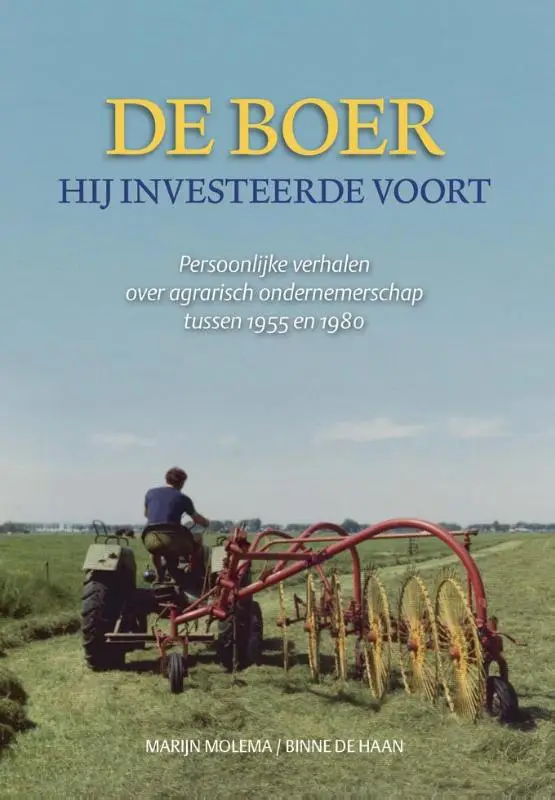 Boer hij investeerde voort