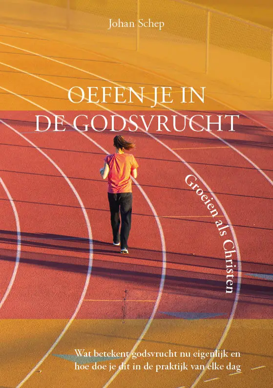 Oefen je in de godsvrucht