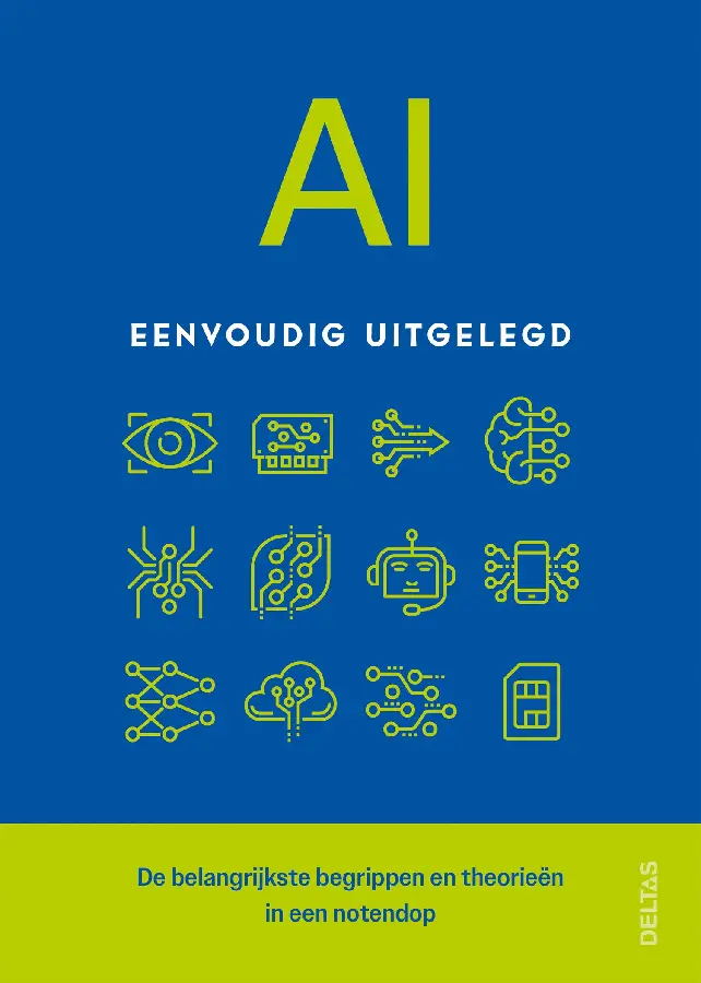 AI eenvoudig uitgelegd