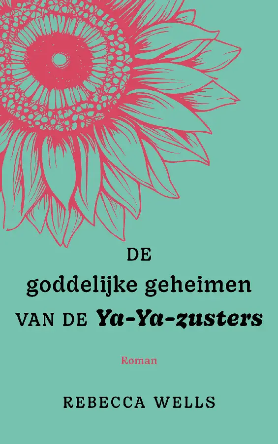 De goddelijke geheimen van de Ya-Ya-zusters