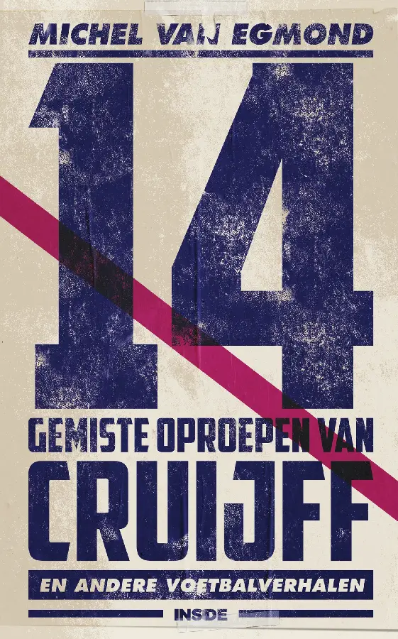 14 gemiste oproepen van Cruijff