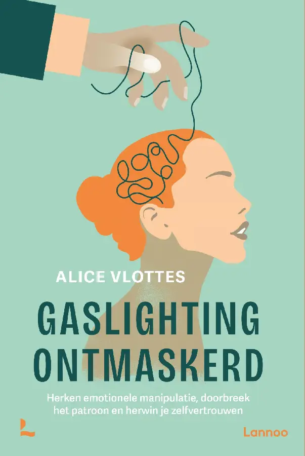 Gaslighting ontmaskerd