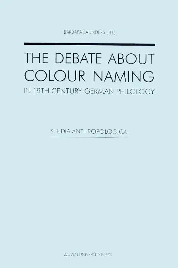 The Debate about Colour Naming in 19th Century German Philology.
