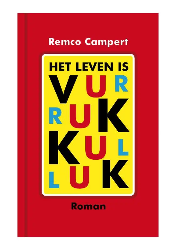 Het leven is vurrukkulluk
