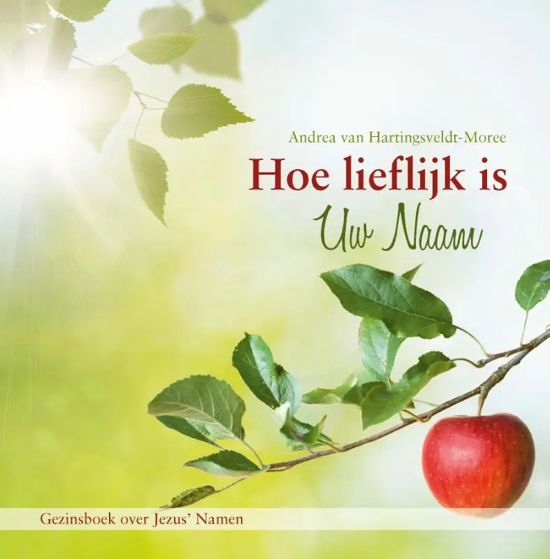 Hoe lieflijk is is Uw Naam