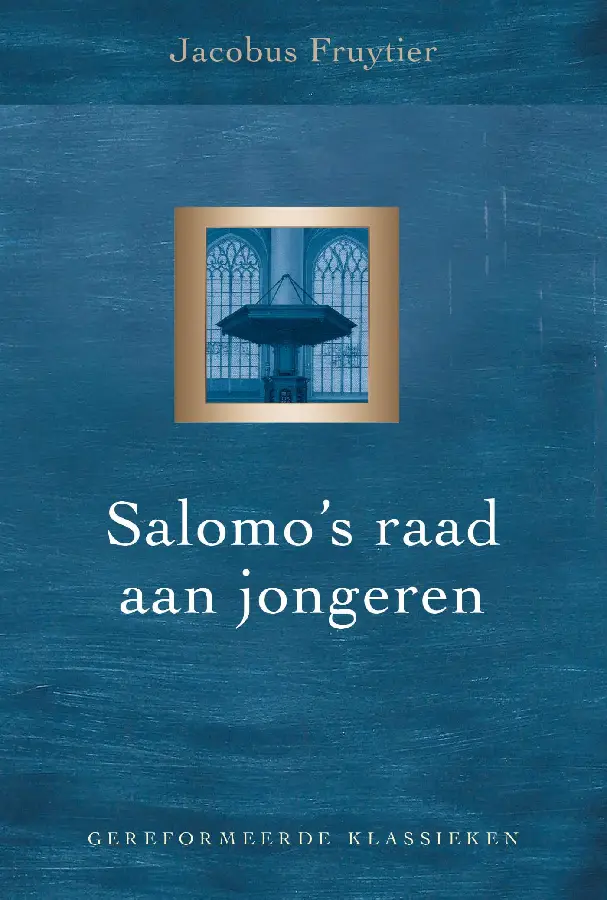 Salomo's raad aan jongeren