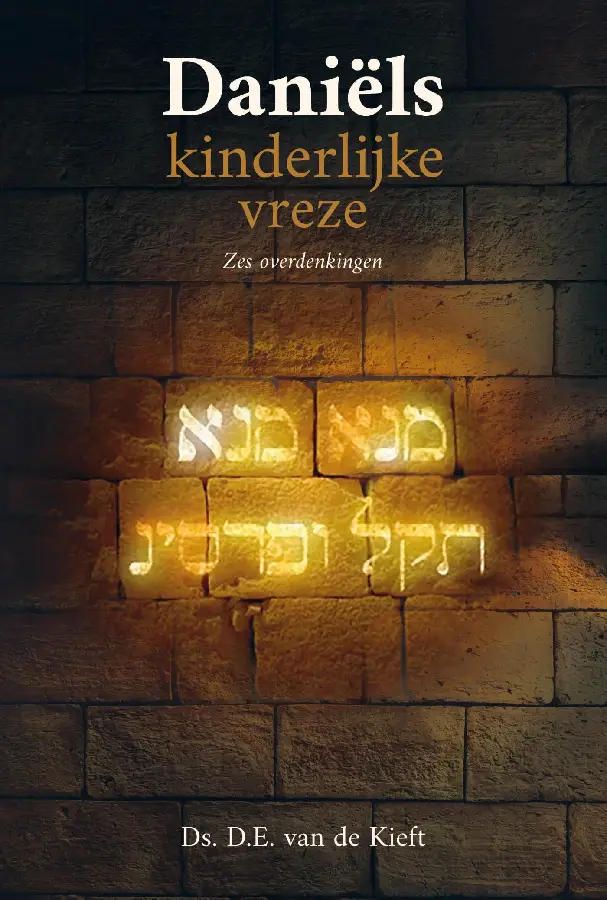 Daniëls kinderlijke vreze