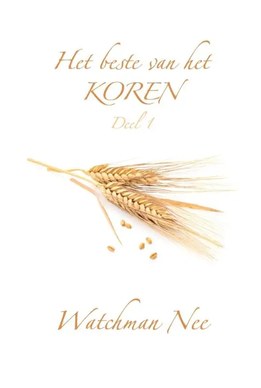 Het beste van het koren - Deel 1