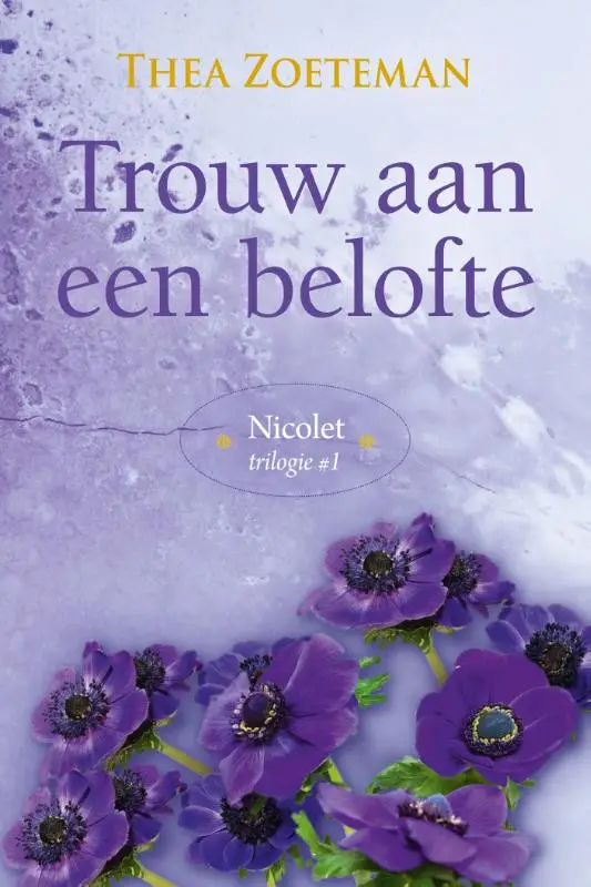 Nicolet trilogie. Deel 1.