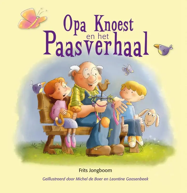 Opa knoest en paasverhaal PRENTENBOEK