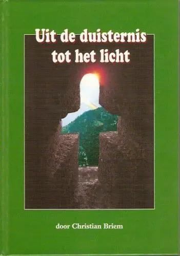 Uit de duisternis tot het licht