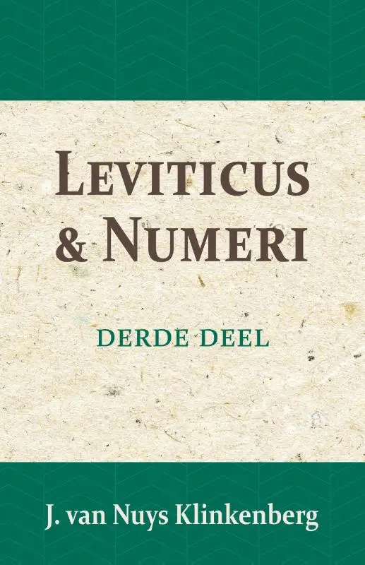 Bijbelverklaring Leviticus en Numeri