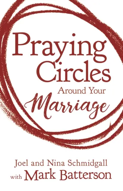 Praying Circles Around Your Marriage