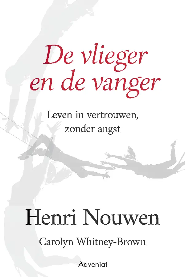 Leven in vertrouwen, zonder angst.