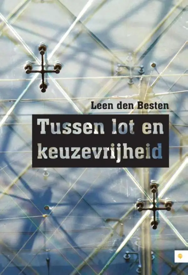 Tussen lot en keuzevrijhe