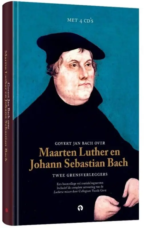 Govert Jan Bach over Luther en Bach
