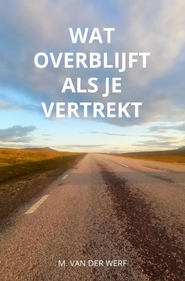 Wat overblijft als je vertrekt