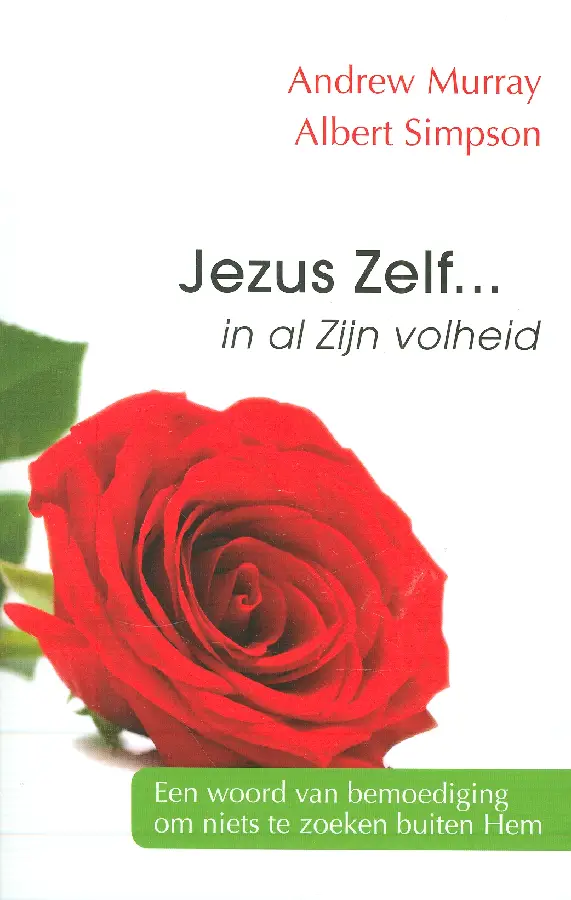 Jezus Zelf in al Zijn volheid