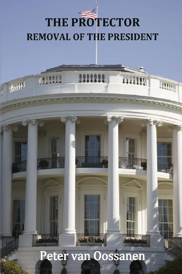 The Protector: Removal of the President