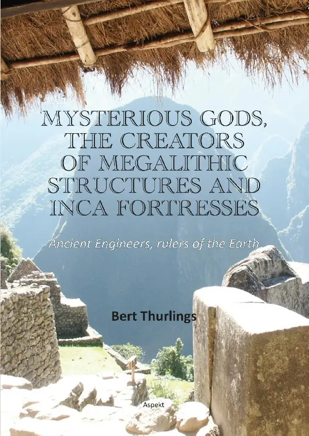 Mysterious Gods, the creators of megalithic structures and Inca Fortresses