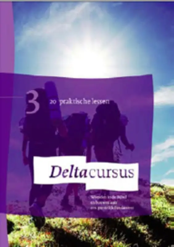 Deltacursus / 3 Praktische lessen