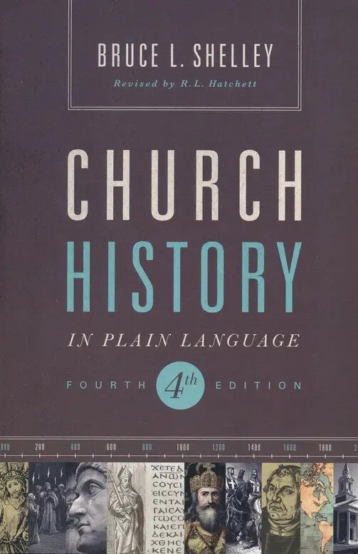 Church History in Plain Language-4th ed.