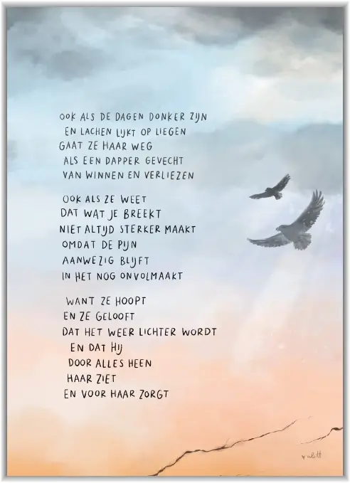 Ook als de dagen donker zijn