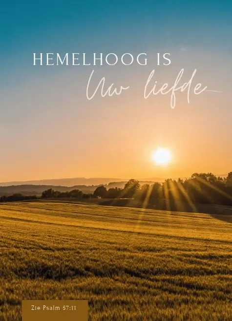 Hemelhoog is Uw liefde