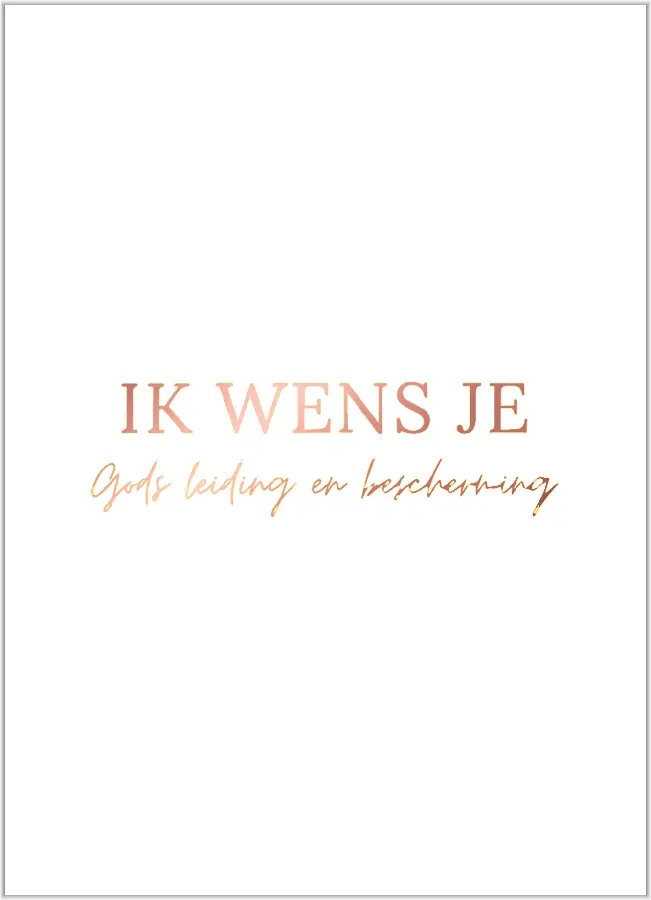 Ik wens je Gods leiding en bescherming