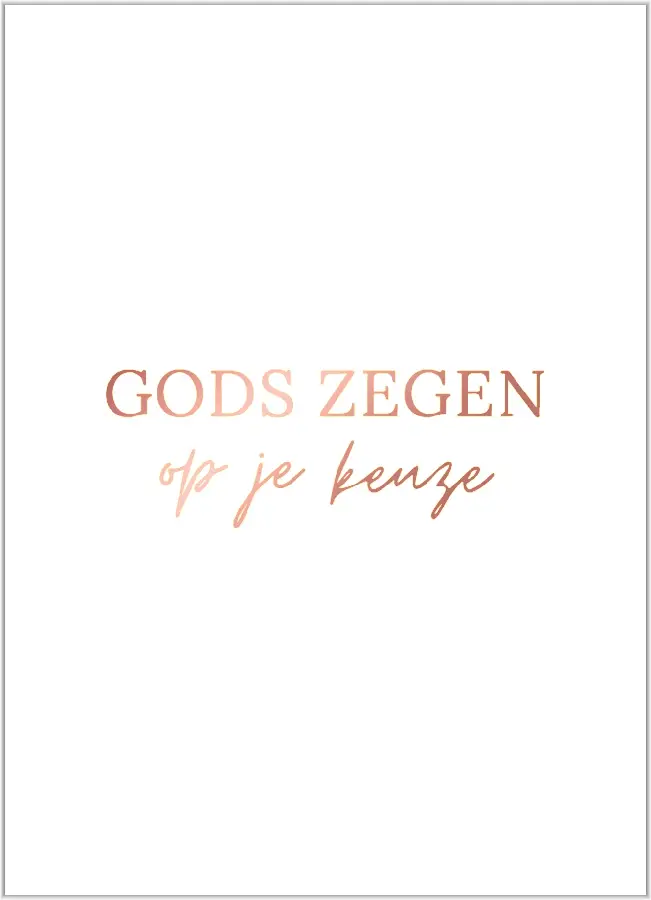 Gods zegen op je keuze