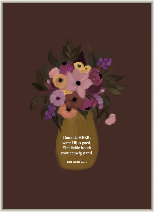 Dank de HEER, want Hij is goed