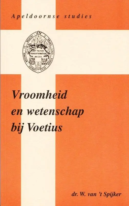 Vroomheid en wetenschap bij voetius