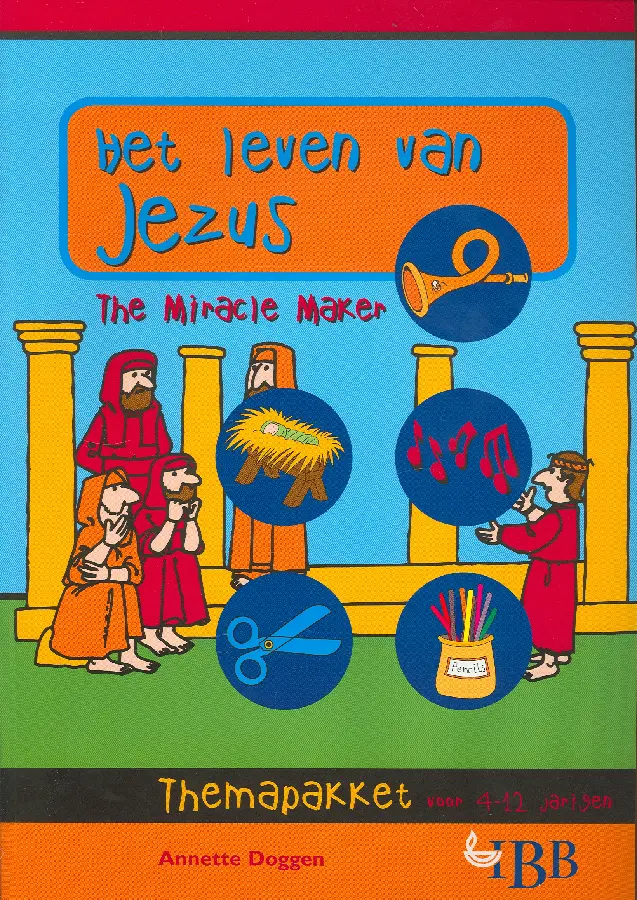 Leven van Jezus themapakket 4-12 jarigen